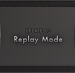 Replay Mode