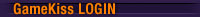 GameKiss Login