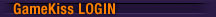 GameKiss Login