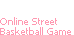 Online Street Basketball Game