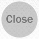 Close