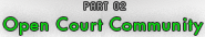 PART 02 Open Court Community